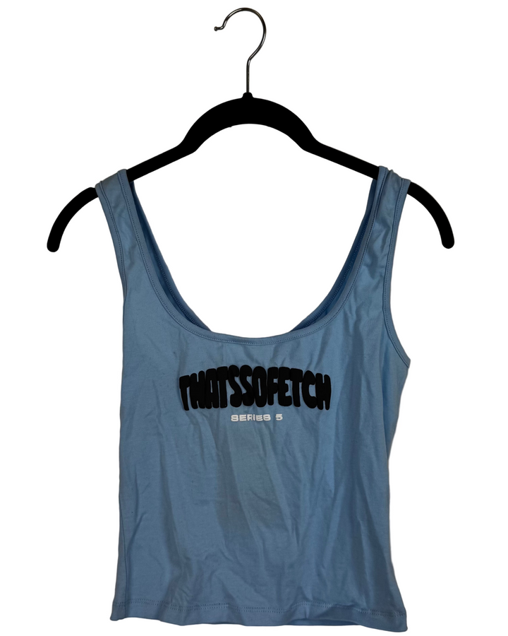Thats So Fetch Blue Tank Top - Small