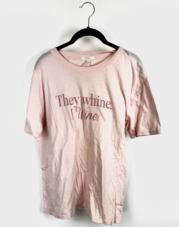 Pink They Whine I Wine Tee - Size 2/4